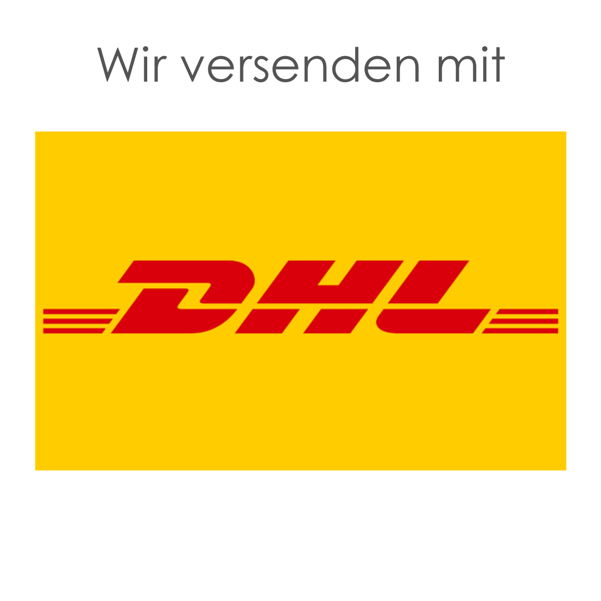 Wir versenden mit DHL - Just Refine